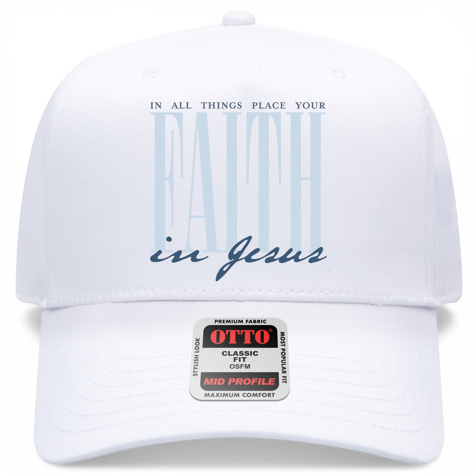 In All Things Place Your Faith In Jesus Hat